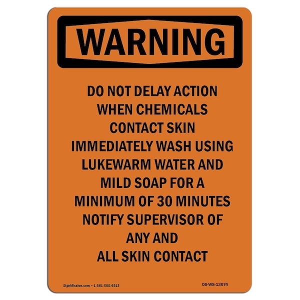 OSHA WARNING Sign, Do Not Delay Action When Chemicals, 24in X 18in Decal, 18" W, 24" L, Portrait